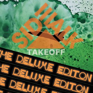 Sidewalk - Takeoff (deluxe edition)