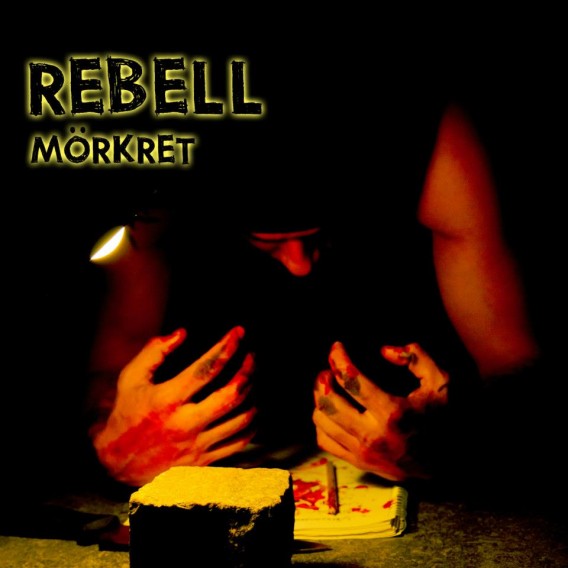Rebell - Mörkret